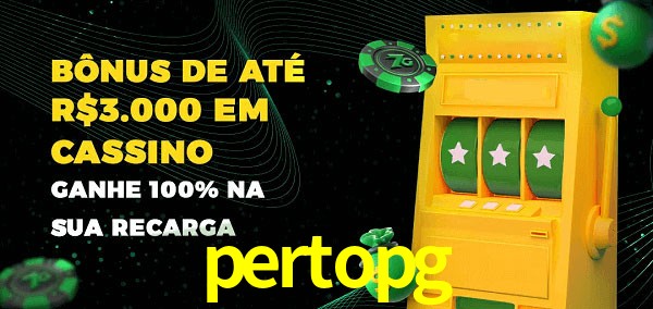 pertopg melhor bônus de depósito